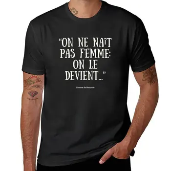 Nové Na ne mobil?t pas femme: na le devient. Simone de Beauvoir T-Shirt zábavné tričká mužov grafika tričká